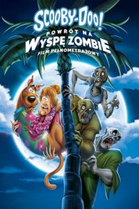 Scooby-Doo! Powrót na wyspę zombie 2019 PL vizjer